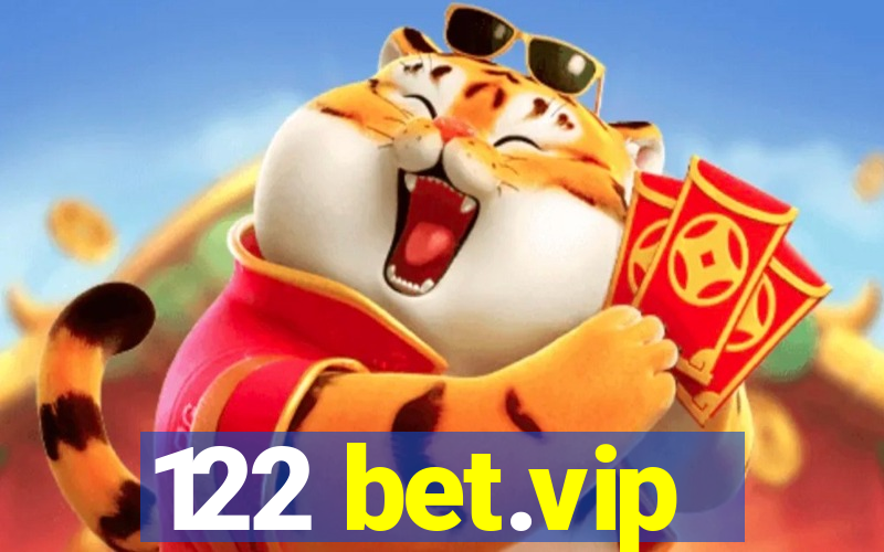 122 bet.vip